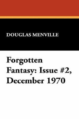 Forgotten Fantasy: Issue #2, December 1970 1434492389 Book Cover