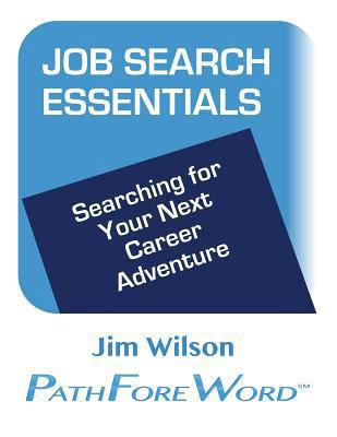 Job Search Essentials: Searching for Your Next ... 1499791488 Book Cover