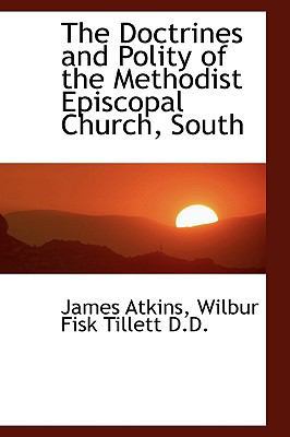The Doctrines and Polity of the Methodist Episc... 1115197185 Book Cover