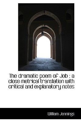 The Dramatic Poem of Job: A Close Metrical Tran... 1113992859 Book Cover