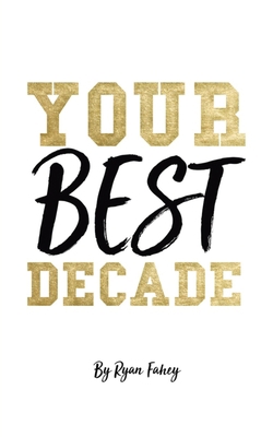 Your Best Decade 0228824575 Book Cover