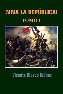 ¡Viva la república! [Spanish] 1530146828 Book Cover
