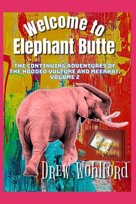 Welcome To Elephant Butte B0BV212MQ5 Book Cover