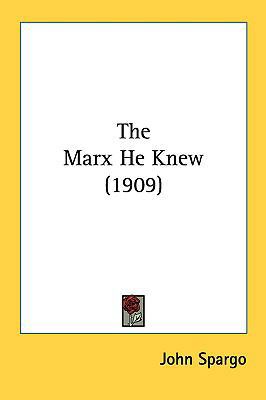 The Marx He Knew (1909) 1161811338 Book Cover