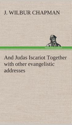 And Judas Iscariot Together with other evangeli... 3849520552 Book Cover