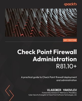Check Point Firewall Administration R81.10+: A ... 180107271X Book Cover