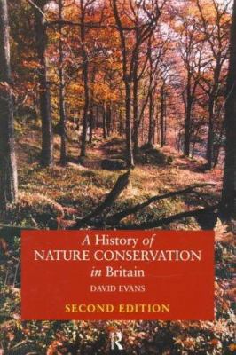 A History of Nature Conservation in Britain 0415144922 Book Cover