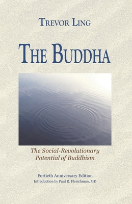 The Buddha: The Social-Revolutionary Potential ... 1681723190 Book Cover