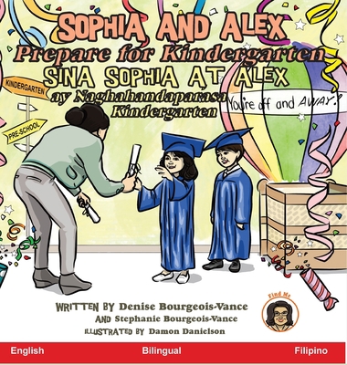 Sophia and Alex Prepare for Kindergarten: Sina ... [Filipino] 1952682479 Book Cover