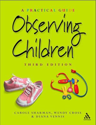 Observing Children: A Practical Guide 0826472389 Book Cover