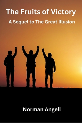 The Fruits of Victory: A Sequel to The Great Il... 9395675586 Book Cover