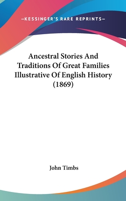 Ancestral Stories And Traditions Of Great Famil... 1436541417 Book Cover