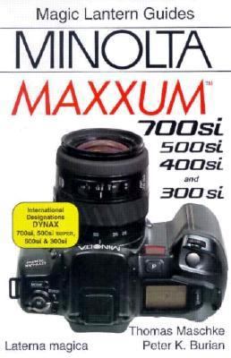 Minolta Dynax 500si/700si: Maxxum book by Peter Burian