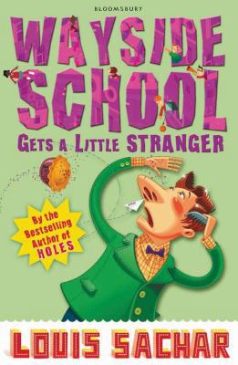 Wayside School Gets a Little Stranger 1408801744 Book Cover