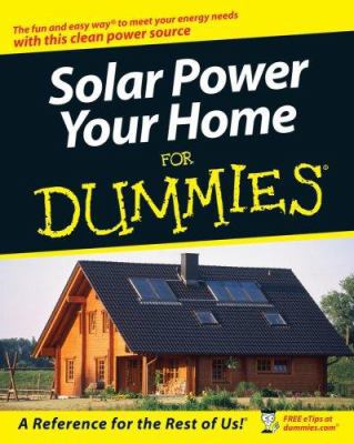 Solar Power Your Home for Dummies 0470175699 Book Cover