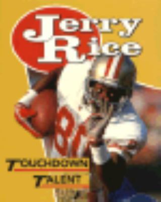 Jerry Rice: Touchdown Talent 0822596342 Book Cover