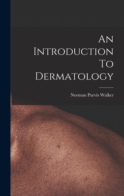 An Introduction To Dermatology 1016613458 Book Cover