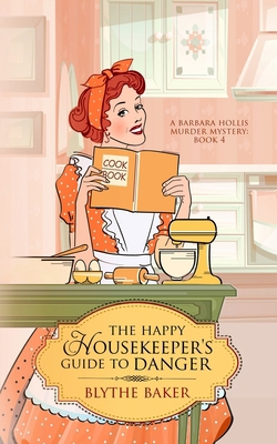 The Happy Housekeeper's Guide To Danger            Book Cover