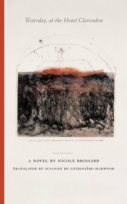 Yesterday, at the Hotel Clarendon 155245150X Book Cover