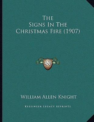 The Signs In The Christmas Fire (1907) 116392590X Book Cover