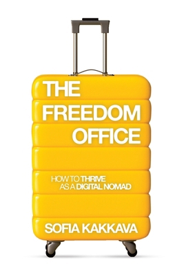 The Freedom Office: How to thrive as a Digital ... 1665776498 Book Cover