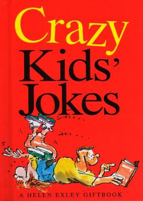 Crazy Kids' Jokes 1861871260 Book Cover