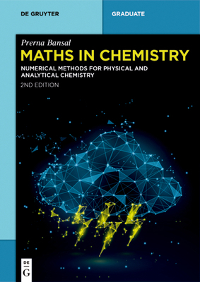 Maths in Chemistry: Numerical Methods for Physi... 3111333922 Book Cover