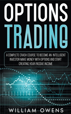 Options Trading: A Complete Crash Course to Bec... 1393512720 Book Cover