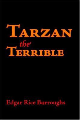 Tarzan the Terrible 1600963307 Book Cover