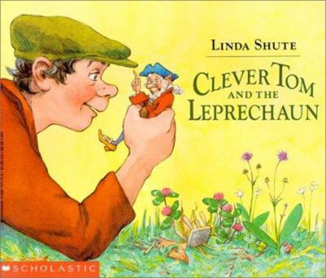 Clever Tom and the Leprechaun 0590431706 Book Cover