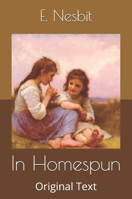 In Homespun: Original Text B085DPZYSZ Book Cover