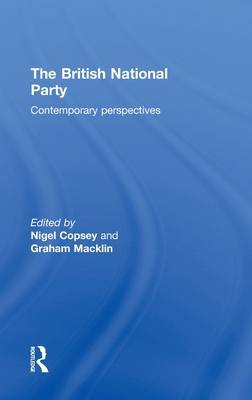 British National Party: Contemporary Perspectives 0415483832 Book Cover