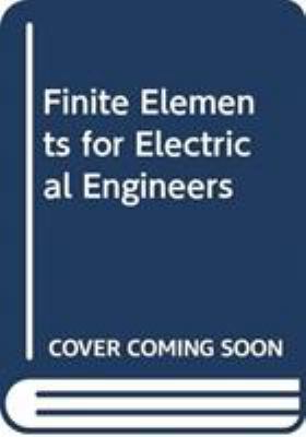 Finite Elements for Electrical Engineers 0521372194 Book Cover
