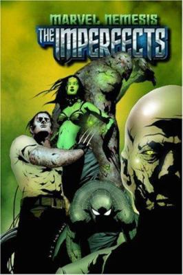 Marvel Nemesis: The Imperfects Digest 0785117784 Book Cover