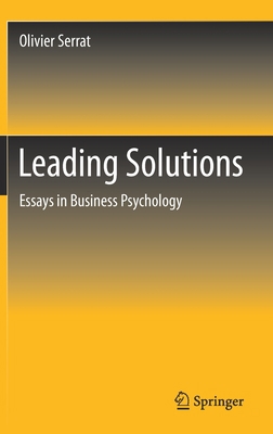 Leading Solutions: Essays in Business Psychology 981336484X Book Cover