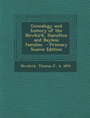 Genealogy and History of the Newkirk, Hamilton ... 1295804948 Book Cover
