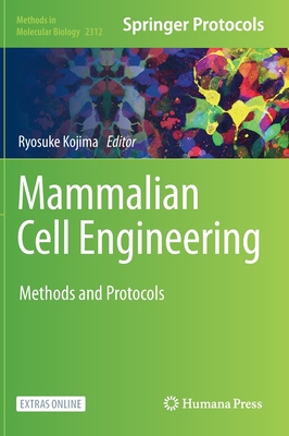 Mammalian Cell Engineering: Methods and Protocols 1071614401 Book Cover
