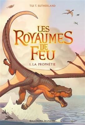 Les Royaumes de Feu, 1: La Prophétie [French] 2070661830 Book Cover