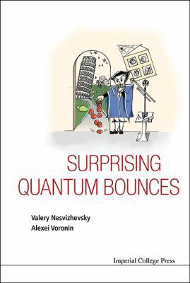 Surprising Quantum Bounces 1783265957 Book Cover