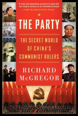 The Party: The Secret World of China's Communis... B00A2KK45E Book Cover