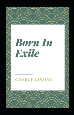 Born In Exile Illustrated B091JJT1DF Book Cover