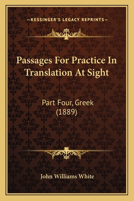 Passages For Practice In Translation At Sight: ... 116416578X Book Cover