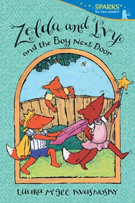 Zelda and Ivy and the Boy Next Door: Candlewick... 0763671827 Book Cover