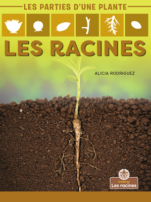 Les Racines (Roots) [French] 1039606156 Book Cover