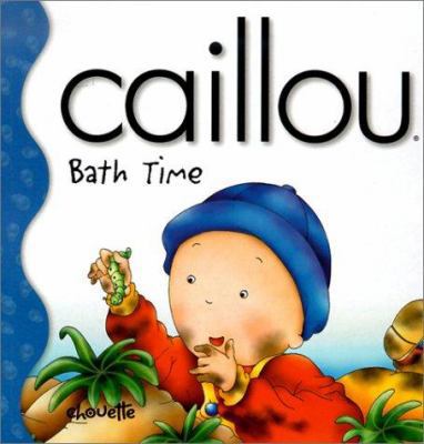 Caillou Bath Time (Little Dipper) 2894502486 Book Cover