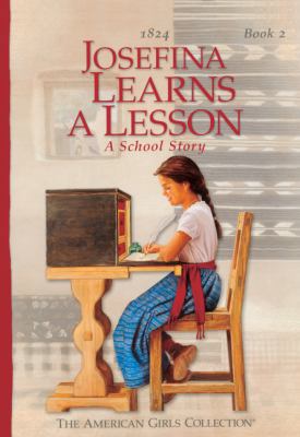 Josefina Learns a Lesson: A School Story; 1824 0613052803 Book Cover