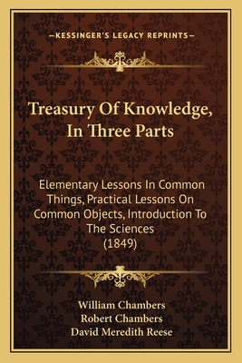 Treasury Of Knowledge, In Three Parts: Elementa... 1165163160 Book Cover