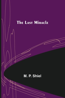 The Last Miracle 9356703000 Book Cover