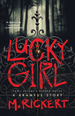 Lucky Girl: How I Became a Horror Writer: A Kra... 1250817331 Book Cover