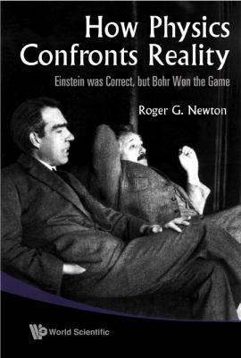 How Physics Confronts Reality 9814277029 Book Cover